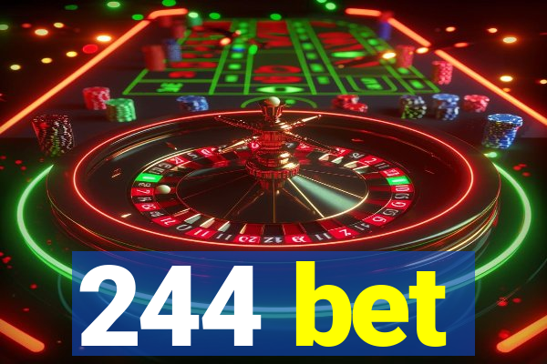 244 bet